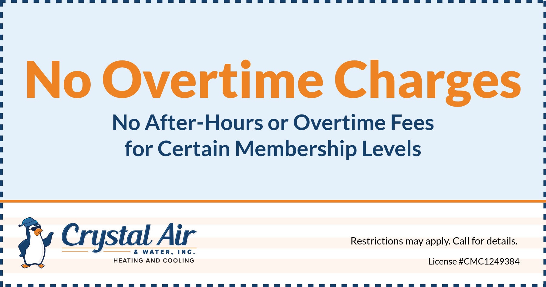 No Overtime Charges!